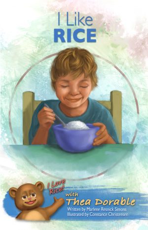 Illustrated children’s book cover for I Like Rice, showing a smiling child sitting at a table with a bowl of white rice. A teddy bear character points to the phrase, “I Love Rice!”
